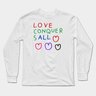 love conquers all 1 Long Sleeve T-Shirt